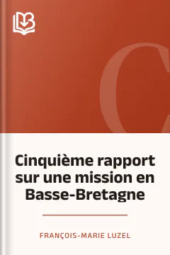Cinquième rapport sur une mission en Basse-Bretagne - François-Marie Luzel