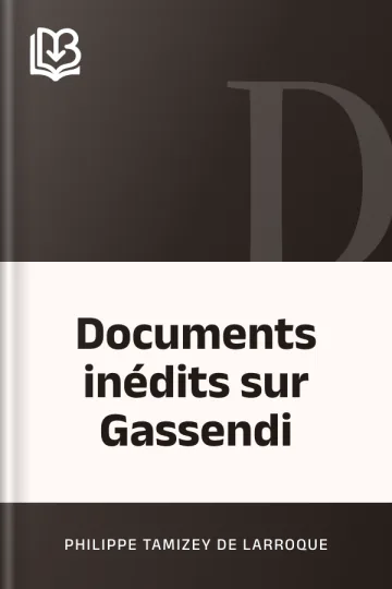 Documents inédits sur Gassendi de Philippe Tamizey de Larroque, couverture du livre