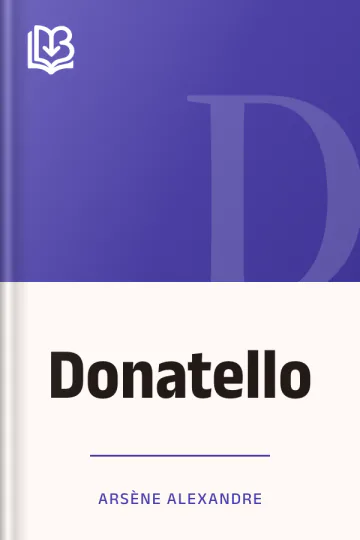 Donatello d’Arsène Alexandre, couverture du livre