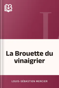 La Brouette du vinaigrier - Louis-Sébastien Mercier