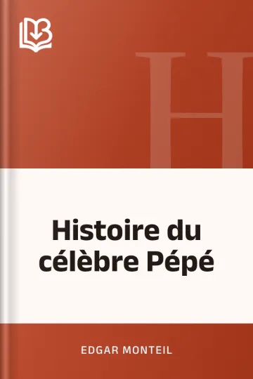 Histoire du célèbre Pépé d’Edgar Monteil, couverture du livre