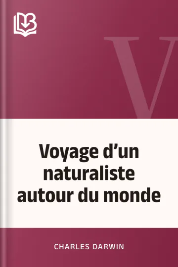 Voyage d’un naturaliste autour du monde de Charles Darwin, couverture du livre