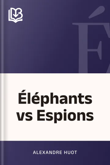 Éléphants vs Espions d’Alexandre Huot, couverture du livre