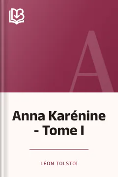 Anna Karénine - Tome I - Léon Tolstoï