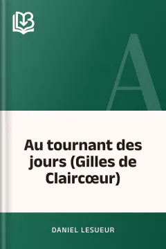 Au tournant des jours (Gilles de Claircœur) - Daniel Lesueur