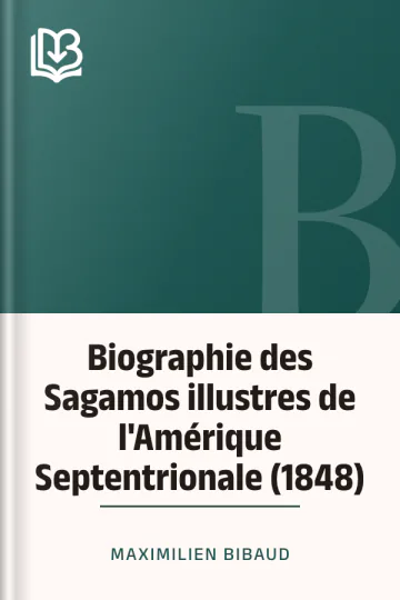 Biographie des Sagamos illustres de l'Amérique Septentrionale (1848) de Maximilien Bibaud, couverture du livre