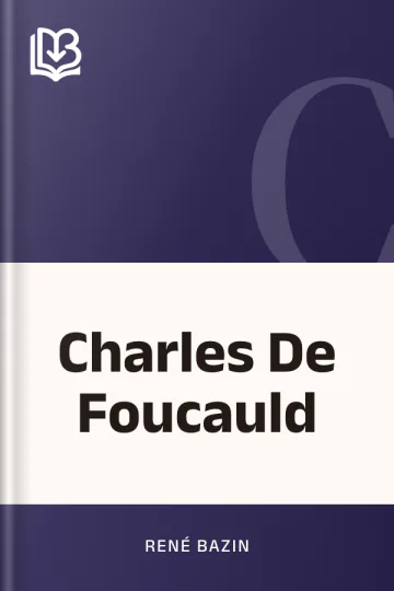 Charles De Foucauld de René Bazin, couverture du livre