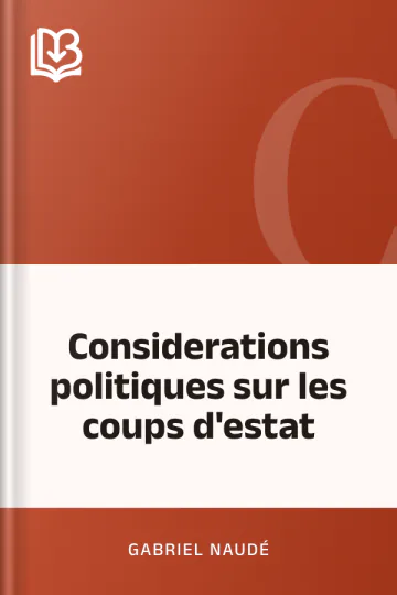 Considerations politiques sur les coups d'estat de Gabriel Naudé, couverture du livre