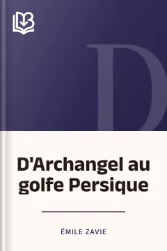 D'Archangel au golfe Persique - Émile Zavie