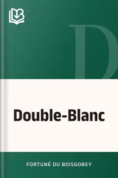 Double-Blanc - Fortuné Du Boisgobey