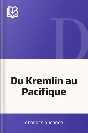 Du Kremlin au Pacifique de Georges Ducrocq, couverture du livre