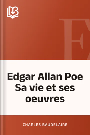 Edgar Allan Poe Sa vie et ses oeuvres de Charles Baudelaire, couverture du livre