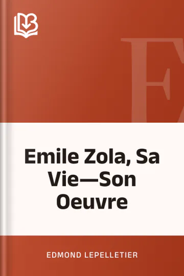 Emile Zola, Sa Vie—Son Oeuvre d’Edmond Lepelletier, couverture du livre