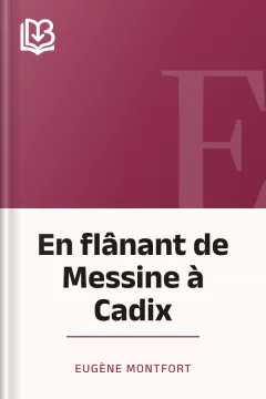 En flânant de Messine à Cadix - Eugène Montfort