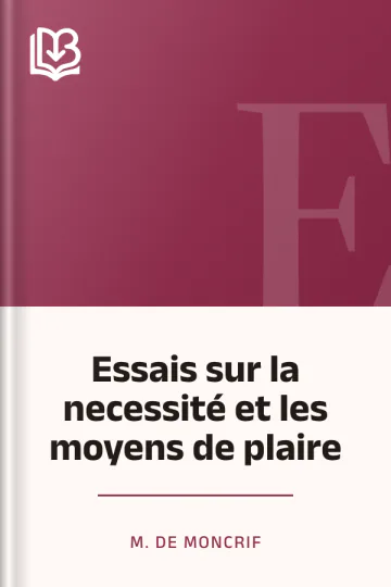Essais sur la necessité et les moyens de plaire de M. de Moncrif, couverture du livre