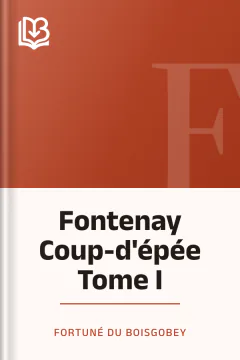 Fontenay Coup-d'épée Tome I - Fortuné Du Boisgobey