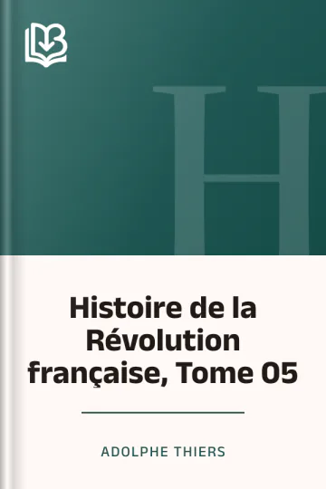 Histoire de la Révolution française, Tome 05 d’Adolphe Thiers, couverture du livre