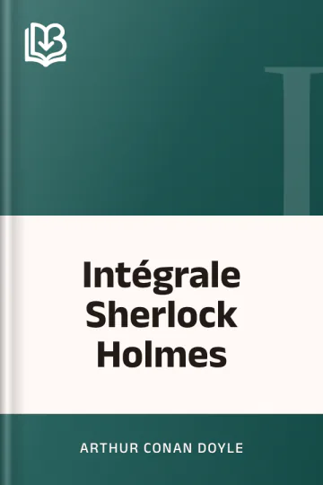 Intégrale Sherlock Holmes d’Arthur Conan Doyle, couverture du livre