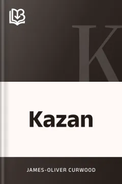 Kazan - James-Oliver Curwood