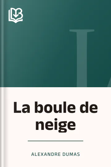 La boule de neige d’Alexandre Dumas, couverture du livre