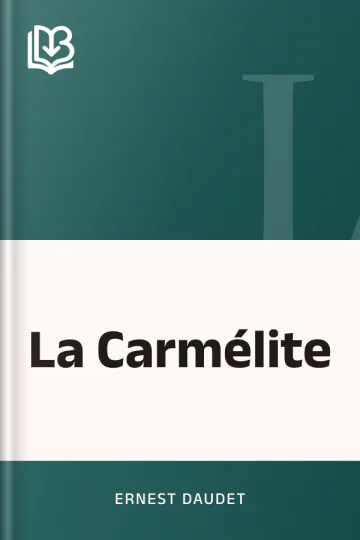 La Carmélite d’Ernest Daudet, couverture du livre