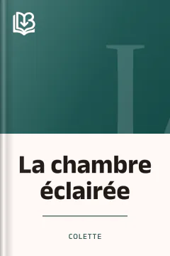 La chambre éclairée - Colette