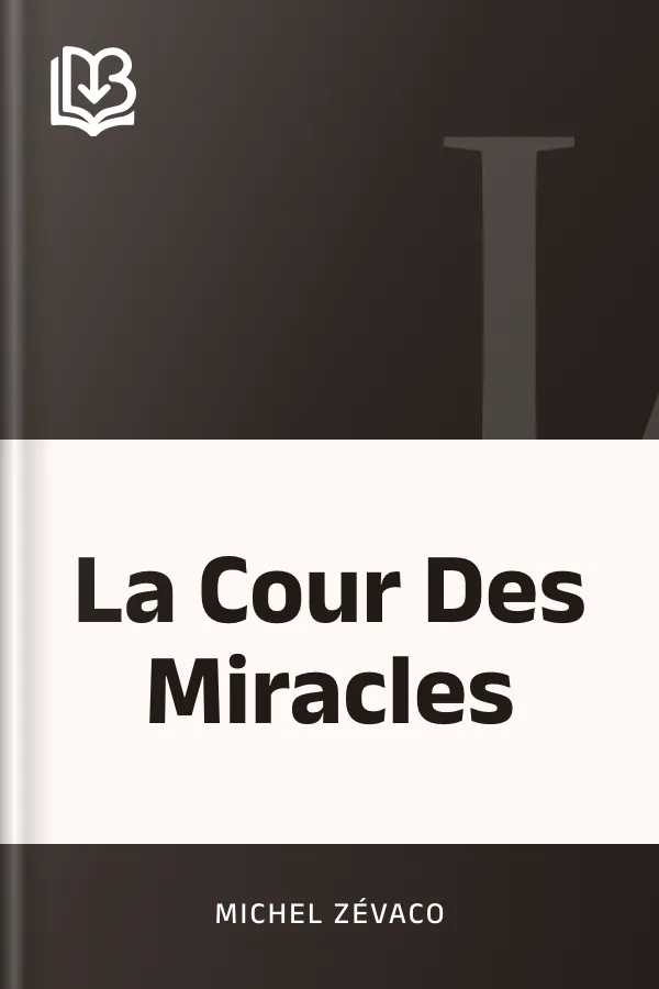 La Cour Des Miracles de Michel Zévaco, couverture du livre