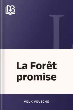 La Forêt promise - Vouk Voutcho