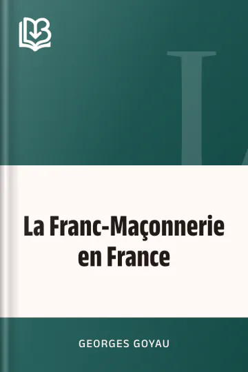 La Franc-Maçonnerie en France de Georges Goyau, couverture du livre