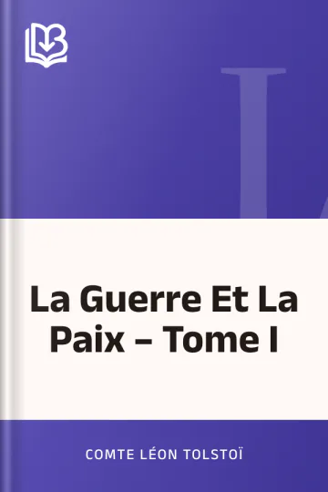 La Guerre Et La Paix – Tome I de Comte Léon Tolstoï, couverture du livre
