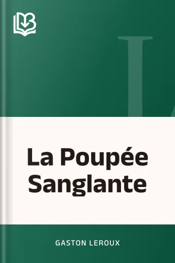 La Poupée Sanglante de Gaston Leroux, couverture du livre