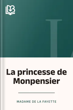 La princesse de Monpensier - Madame de La Fayette