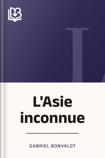 L'Asie inconnue de Gabriel Bonvalot, couverture du livre