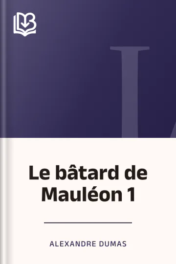 Le bâtard de Mauléon 1 d’Alexandre Dumas, couverture du livre