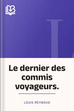 Le dernier des commis voyageurs. - Louis Reybaud