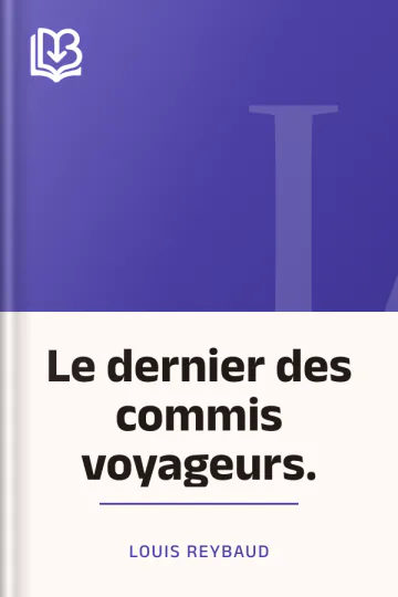 Le dernier des commis voyageurs. de Louis Reybaud, couverture du livre
