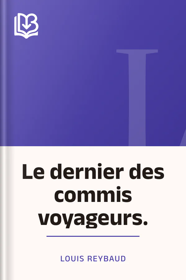 Le dernier des commis voyageurs. de Louis Reybaud, couverture du livre