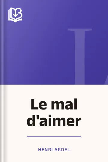 Le mal d'aimer d’Henri Ardel, couverture du livre