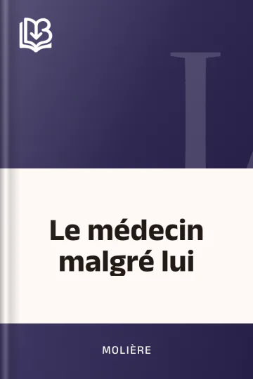 Le médecin malgré lui de Molière, couverture du livre