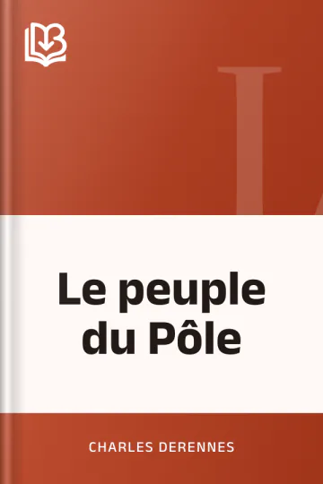 Le peuple du Pôle de Charles Derennes, couverture du livre