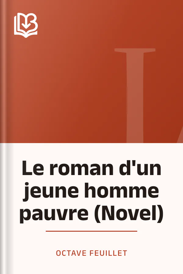 Le roman d'un jeune homme pauvre (Novel) d’Octave Feuillet, couverture du livre