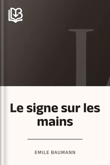Le signe sur les mains d’Emile Baumann, couverture du livre