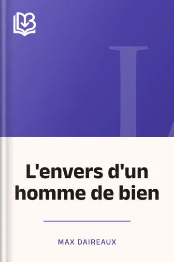 L'envers d'un homme de bien de Max Daireaux, couverture du livre