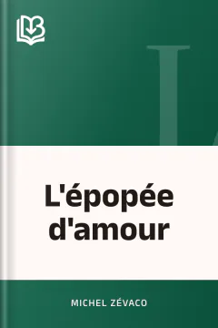 L'épopée d'amour - Michel Zévaco
