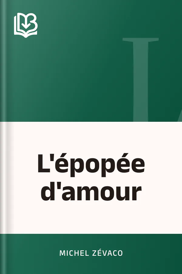 L'épopée d'amour de Michel Zévaco, couverture du livre