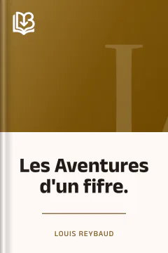 Les Aventures d'un fifre. - Louis Reybaud