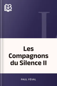 Les Compagnons du Silence II - Paul Féval