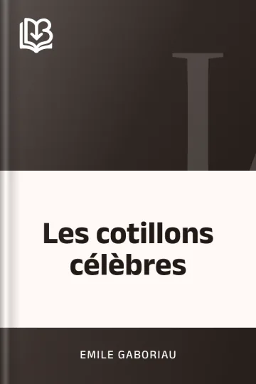 Les cotillons célèbres d’Emile Gaboriau, couverture du livre