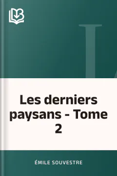 Les derniers paysans - Tome 2 - Émile Souvestre
