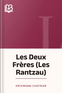 Les Deux Frères (Les Rantzau) - Erckmann-Chatrian